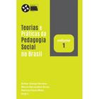 Teorias e Práticas da Pedagogia Social no Brasil. Volume 1 - Paco