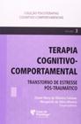 Terapia cognitivo-comportamental: transtorno de es - CASA DO PSICOLOGO - ARTESA