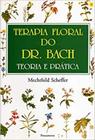 Terapia Floral do Dr.bach - PENSAMENTO