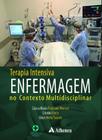 Terapia Intensiva - Enfermagem no contexto Multidisciplinar