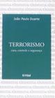 Terrorismo - Caos Controle E Segurança - DESATINO