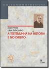 Testemunha na História e no Direito, A