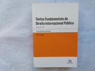 Textos Fundamentais de Direito Internacional Público