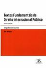 Textos fundamentais de direito internacional público