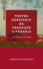 Textos sensiveis na traducao literaria - PACO EDITORIAL