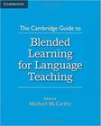The cambridge guide to blended learning for language teaching - CAMBRIDGE UNIVERSITY PRESS DO BRASIL