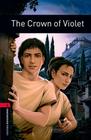 The Crown Of Violet - Oxford Bookworms Library - Level 3 - Third Edition