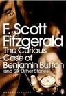 The Curious Case Of Benjamin Button And Six Other Stories - Penguin Modern Classics - Penguin Books - UK