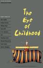 The Eye Of Childhood - Oxford Bookworms Collection - Oxford University Press - ELT
