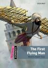 The First Flying Man - Dominoes - Quick Starter - Book With Audio - Second Edition - Oxford University Press - ELT