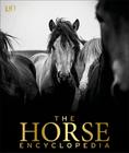 The Horse Encyclopedia - DK