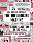 The Influencing Machine: Brooke Gladstone on the Media (en Inglés)