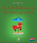 The little red horse on the merry-go-round - SA EDITORA