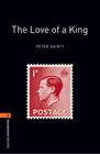 The Love Of A King - Oxford Bookworms Library - Level 2 - Third Edition