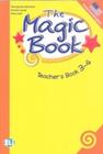 The Magic Book 3 And 4 - Teacher's Book With Audio CD - Eli - European Language Institute