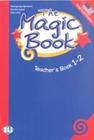 The Magic Book - Teacher's Book 1 And 2 With Audio CD - Eli - European Language Institute
