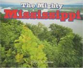 The Mighty Mississippi - Leveled Reader Grade 1 - Rigby Literacy