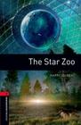 The Star Zoo - Oxford Bookworms Library - Level 3 - Third Edition - Oxford University Press - ELT