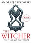 The witcher - the time of contempt