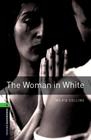 The Woman In White - Oxford Bookworms Library - Level 6 - Third Edition - Oxford University Press - ELT