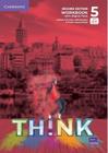 Think Level 5 Workbook With Digital Pack British English - CAMBRIDGE