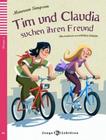 Tim Und Claudia Auf Der Suche Nach Ihrem Freund - Teen Eli Readers German A2 - Downloadable Multimedia - EUROPEAN LANGUAGE INSTITUTE