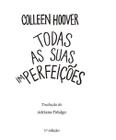 Todas As Suas (Im) Perfeições- Colleen Hoover - Editora Record