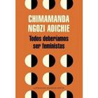 Todos Deberíamos Ser Feministas / We Should All Be Feminists - Literatura Random House