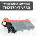 Toner Compatível com TN2340 TN2370 TN660 P/ L-2720DW L-2700DW L-2540DW L2320D L2520 2360DW 2740Dw - PREMIUM