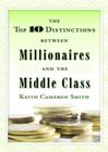Top Ten Distinctions Between Millionaires And The Middle Class - BAKER & TAYLOR