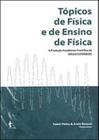 Topicos de fisica e ensino de fisica - EDUFBA