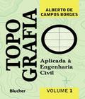 Topografia - Aplicada A Engenharia Civil - EDGARD BLUCHER