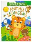 Toque E Sinta Animais Selvagens - Brasileitura (Todolivro)