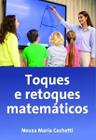 Toques e Retoques Matemáticos