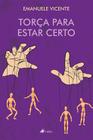 Torça para estar certo