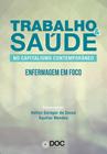 Trabalho E Saúde No Capitalismo Contemporâneo - Enfermagem Em Foco - Doc Editora