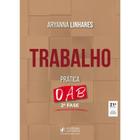 Trabalho - Prática - 2 Fase Oab - 42 Exame de Ordem