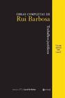 Trabalhos Jurídicos - Volume XXVIII (1901) - Tomo II Obras Completas de Rui Barbosa - 7 Letras