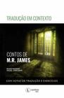 Traducao Em Contexto Contos De M.R. James - LEXIKOS EDITORA