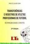 Tranferências e Registros de Atletas Profissionais de Futebol - 02Ed/19