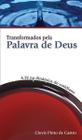 Transformados Pela Palavra de Deus - Clovis Pinto de Castro - W4 Editora