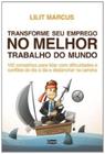 Transforme seu Emprego no Melhor Trabalho do Mundo