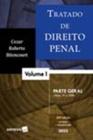 Tratado De Direito Penal - Parte Geral - Vol. 1 - 29ª Edição 2023