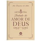 Tratado do Amor de Deus - São Francisco de Sales (Capa dura) -