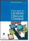 Tratamento fase aguda do acidente vascular cerebral - LEMOS