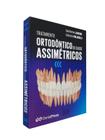 Tratamento Ortodôntico De Casos Assimétricos - Dental Press