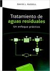 Tratamiento de Aguas Residuales. Un Enfoque Práctico