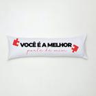 Travesseiro de Corpo Aconchego Estampado 90cm x 38cm - Melhor Parte de Mim