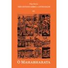 Três estudos sobre a Antiguidades - O Mahabharata
