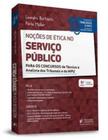 Tribunais e MPU - Noções de Ética no Serviço Público - 4ª Edição (2020) - JusPodivm